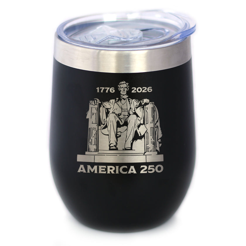America 250 Lincoln Memorial Insulated Wine Tumbler with Sliding Lid America250 Official for 250th Anniversary of the USA 12oz Stainless Steel Tumbler