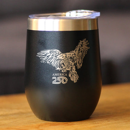America 250 Bald Eagle Insulated Wine Tumbler with Sliding Lid America250 Official for 250th Anniversary of the USA 12oz Stainless Steel Tumbler