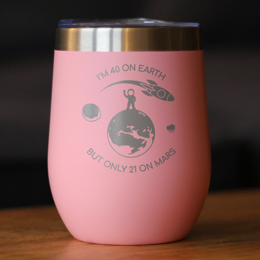 Age on Mars 40 - Wine Tumbler Cup with Sliding Lid - Stainless Steel Insulated Mug - Unique Funny 40th Birthday Gifts for Women and Men