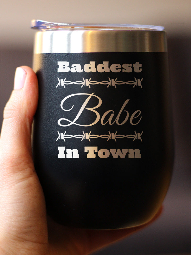 Baddest Babe in Town Insulated Wine Tumbler with Sliding Lid Gifts for Women with Attitude 12oz Stainless Steel Tumbler