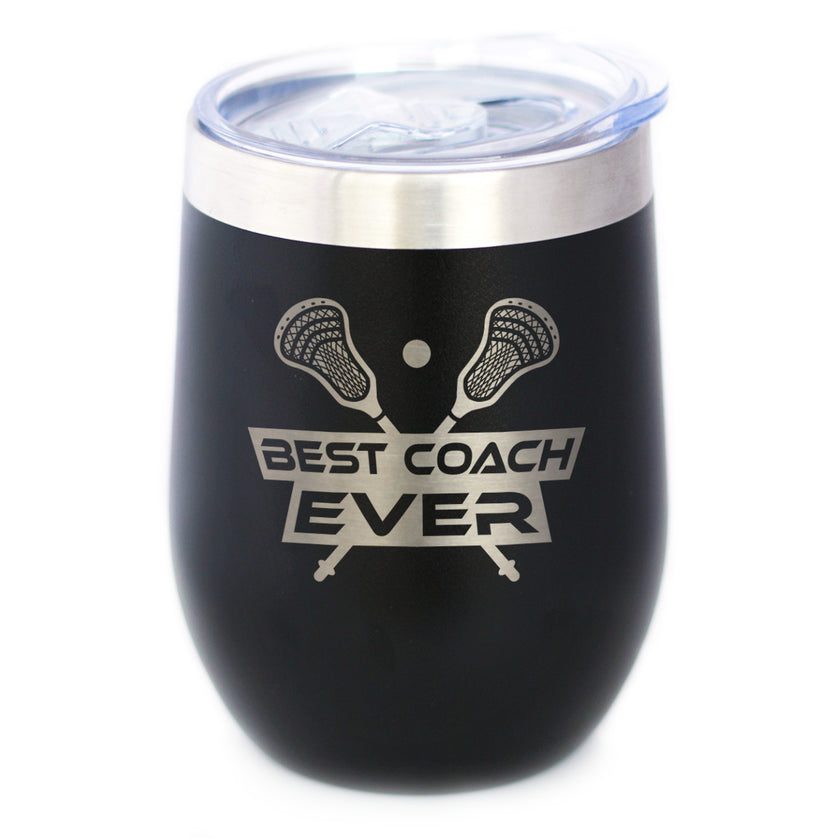 Lacrosse Coach Gifts for Coaches Insulated Wine Tumbler with Sliding Lid Best Coach Ever 12oz Stainless Steel Tumbler