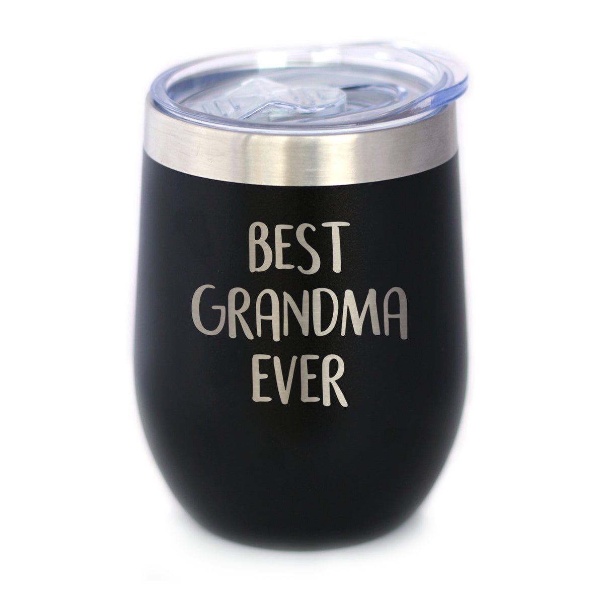 Best Grandma Ever - Wine Tumbler