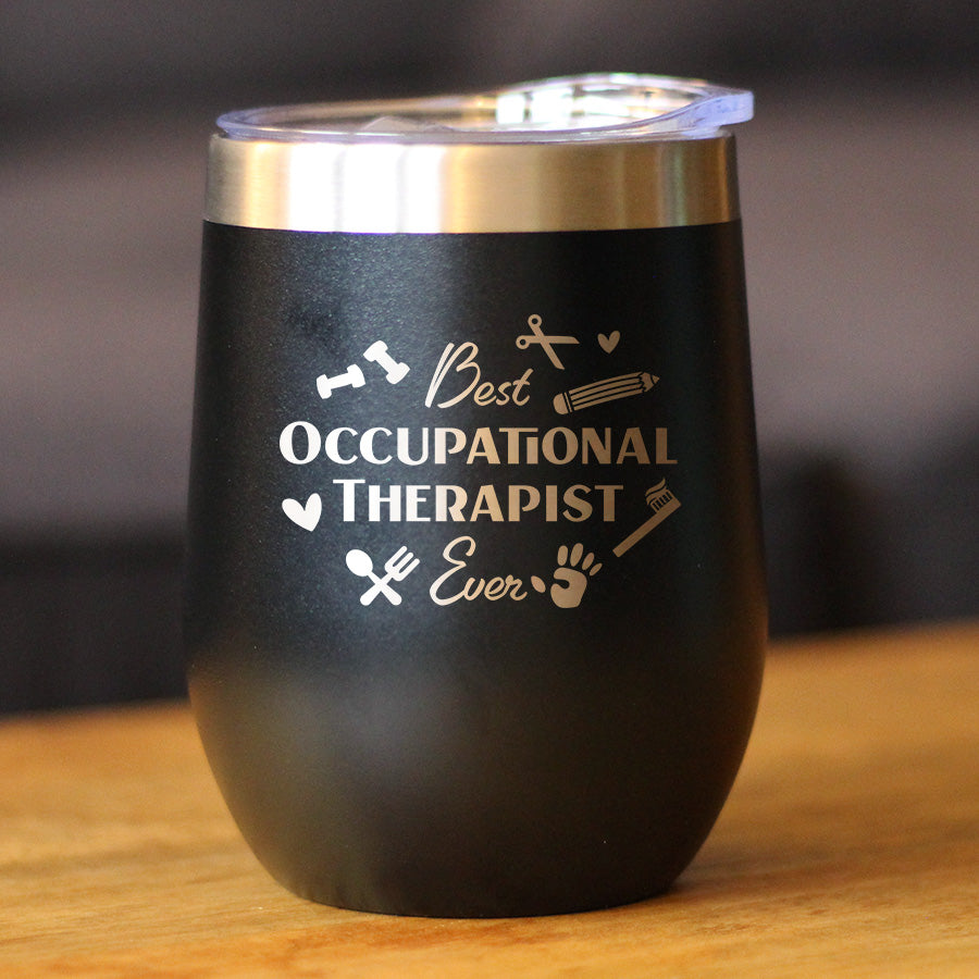 Best Occupational Therapist - Wine Tumbler Cup with Sliding Lid - Stainless Steel Insulated Mug - Occupational Therapy Gifts