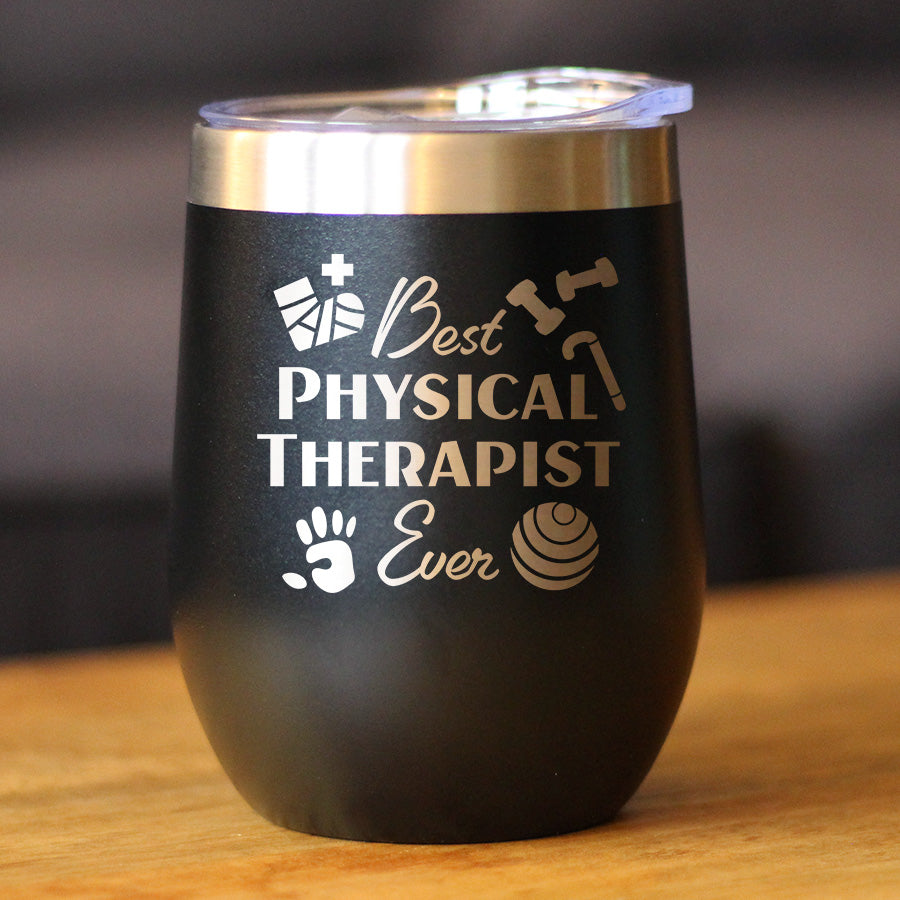 Best Physical Therapist - Wine Tumbler Cup with Sliding Lid - Stainless Steel Insulated Mug - Physical Therapy Gifts