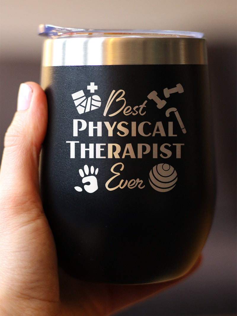 Best Physical Therapist - Wine Tumbler Cup with Sliding Lid - Stainless Steel Insulated Mug - Physical Therapy Gifts