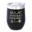 Best Physical Therapist - Wine Tumbler Cup with Sliding Lid - Stainless Steel Insulated Mug - Physical Therapy Gifts