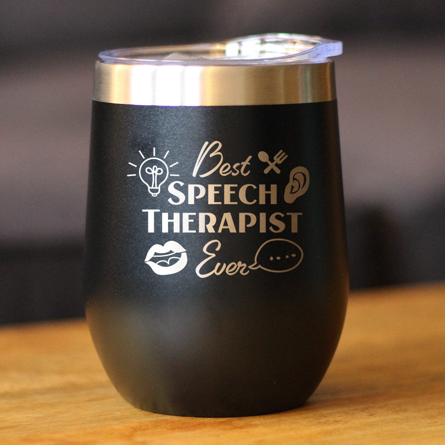 Best Speech Therapist - Wine Tumbler Cup with Sliding Lid - Stainless Steel Insulated Mug - Speech Pathologist Gifts