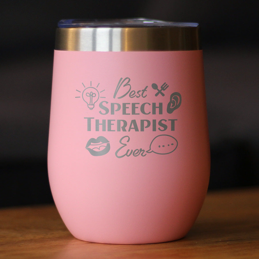 Best Speech Therapist - Wine Tumbler Cup with Sliding Lid - Stainless Steel Insulated Mug - Speech Pathologist Gifts