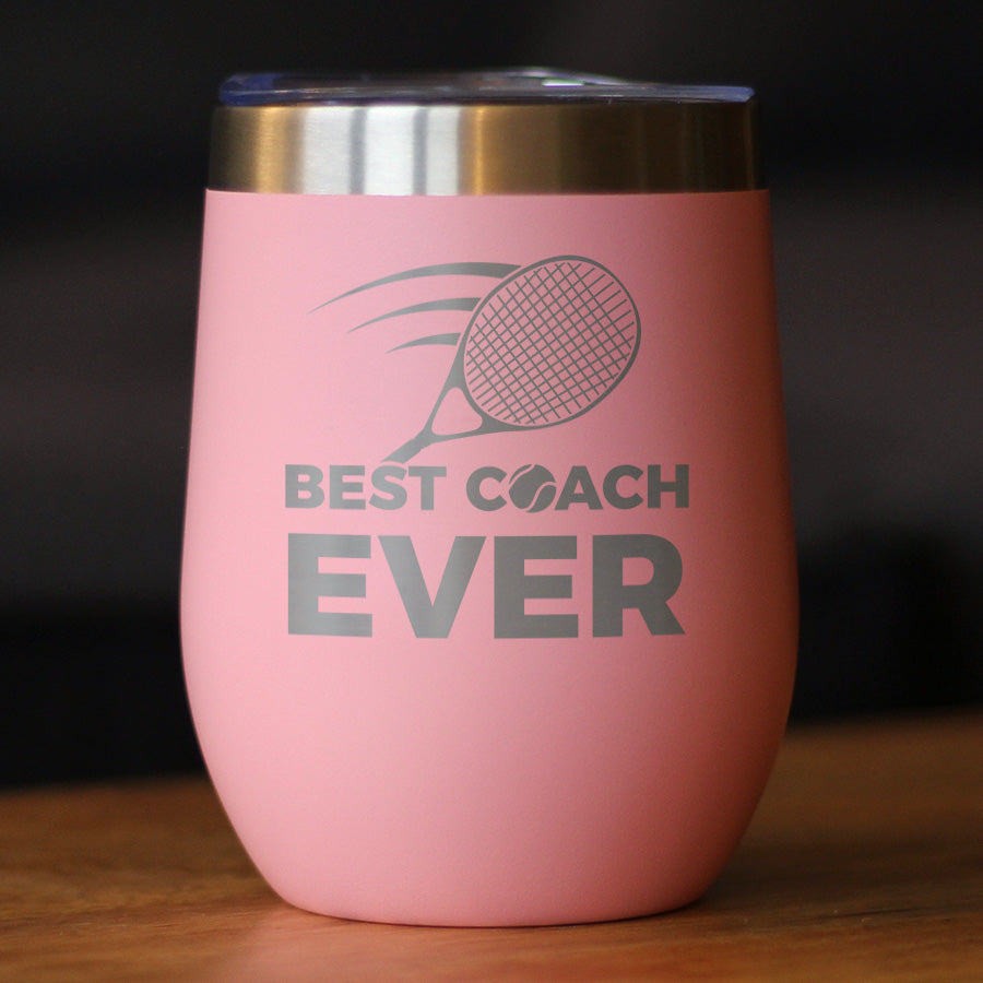 Tennis Coach Gifts for Coaches Insulated Wine Tumbler with Sliding Lid Best Coach Ever 12oz Stainless Steel Tumbler