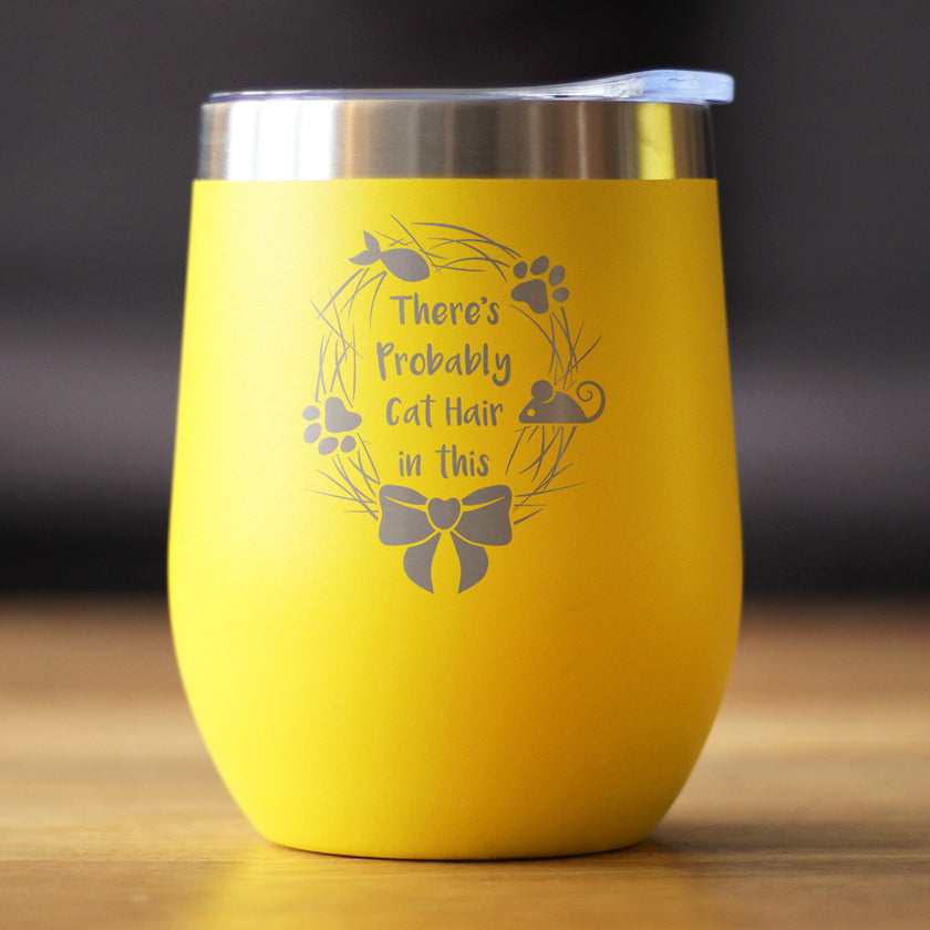 Probably Cat Hair In This - Wine Tumbler Cup with Sliding Lid - Stainless Steel Insulated Mug - Funny Cat Gifts for Women & Men