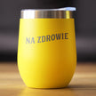Na Zdrowie - Polish Cheers - Wine Tumbler Glass with Sliding Lid - Stainless Steel Insulated Mug - Cute Poland Themed Gifts or Party Decor for Women and Men