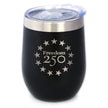 Freedom 250 Betsy Ross Logo Insulated Wine Tumbler - 12oz Stainless Steel Tumbler Official USA 250th Anniversary Merch