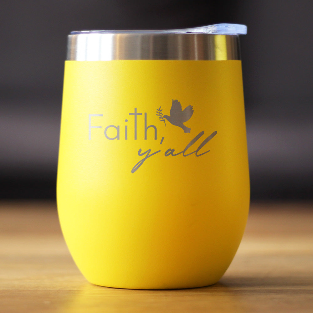 Faith Y&#39;all Insulated Wine Tumbler with Sliding Lid Christianity Gifts for Christians 12oz Stainless Steel Tumbler