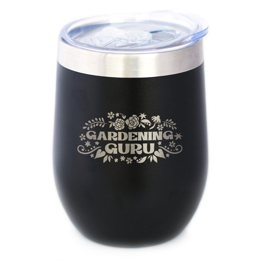 Gardening Guru Insulated Wine Tumbler with Sliding Lid Gardening Gifts for Gardeners 12oz Stainless Steel Tumbler