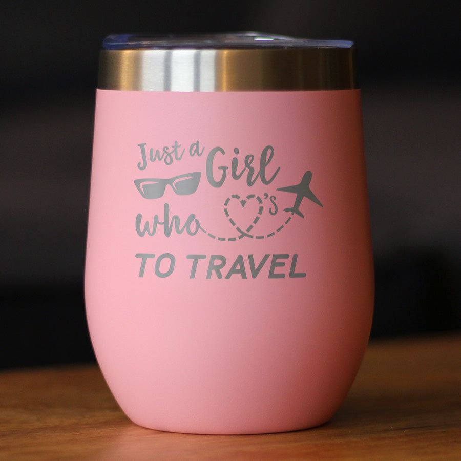 Girl Who Loves Travel - Wine Tumbler Cup with Sliding Lid - Stainless Steel Insulated Mug - Gifts for Travelers Women