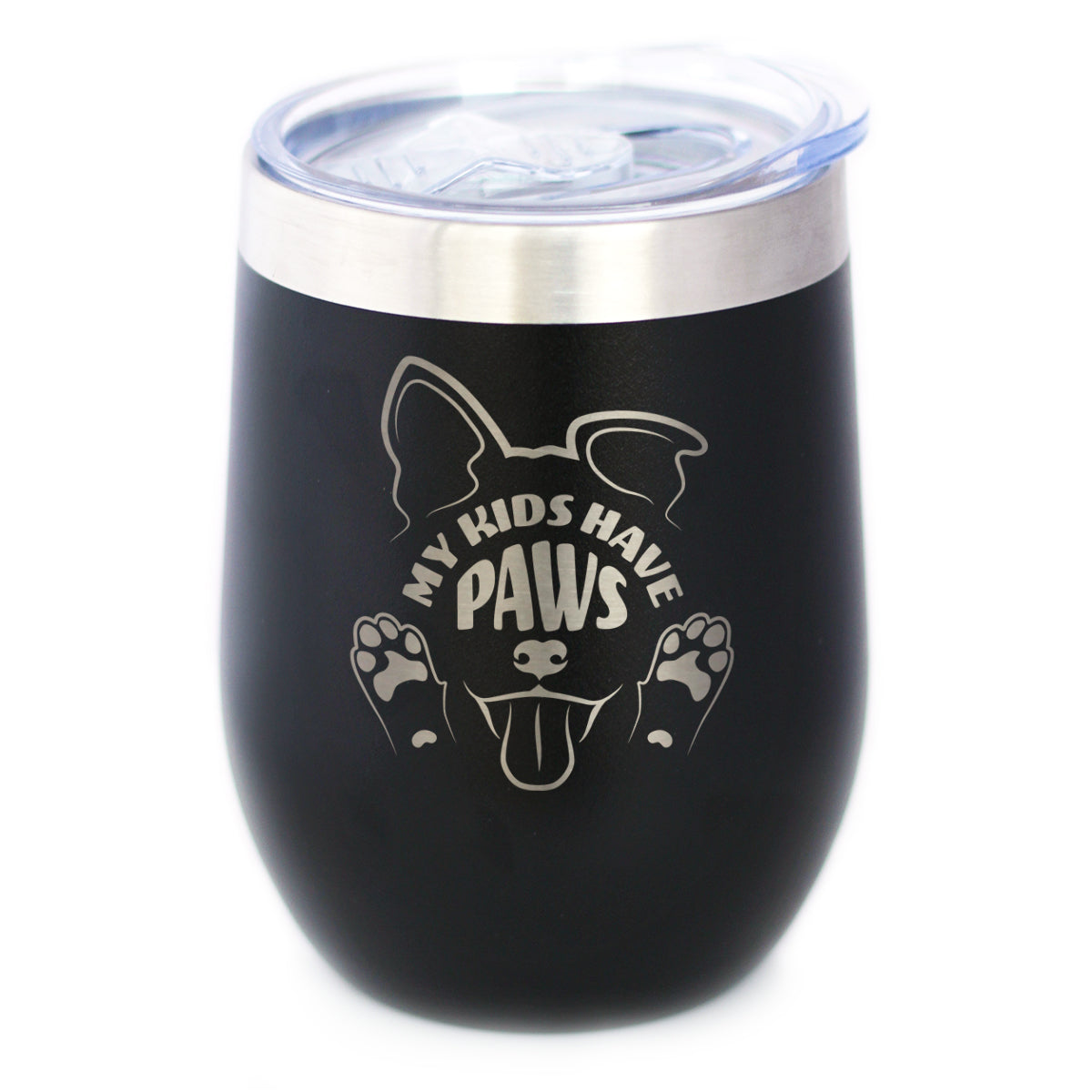 Kids Have Paws Dog Insulated Wine Tumbler with Sliding Lid Gifts for Dog People 12oz Stainless Steel Tumbler