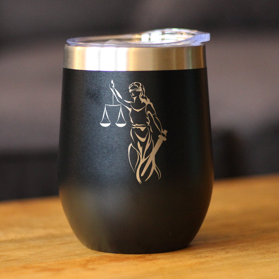 Lady Justice - Wine Tumbler Glass with Sliding Lid - Stainless Steel Travel Mug - Unique Lawyer Gifts for Women and Men