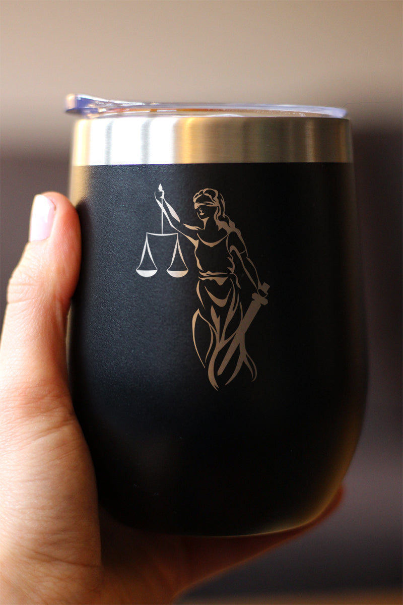 Lady Justice - Wine Tumbler Glass with Sliding Lid - Stainless Steel Travel Mug - Unique Lawyer Gifts for Women and Men