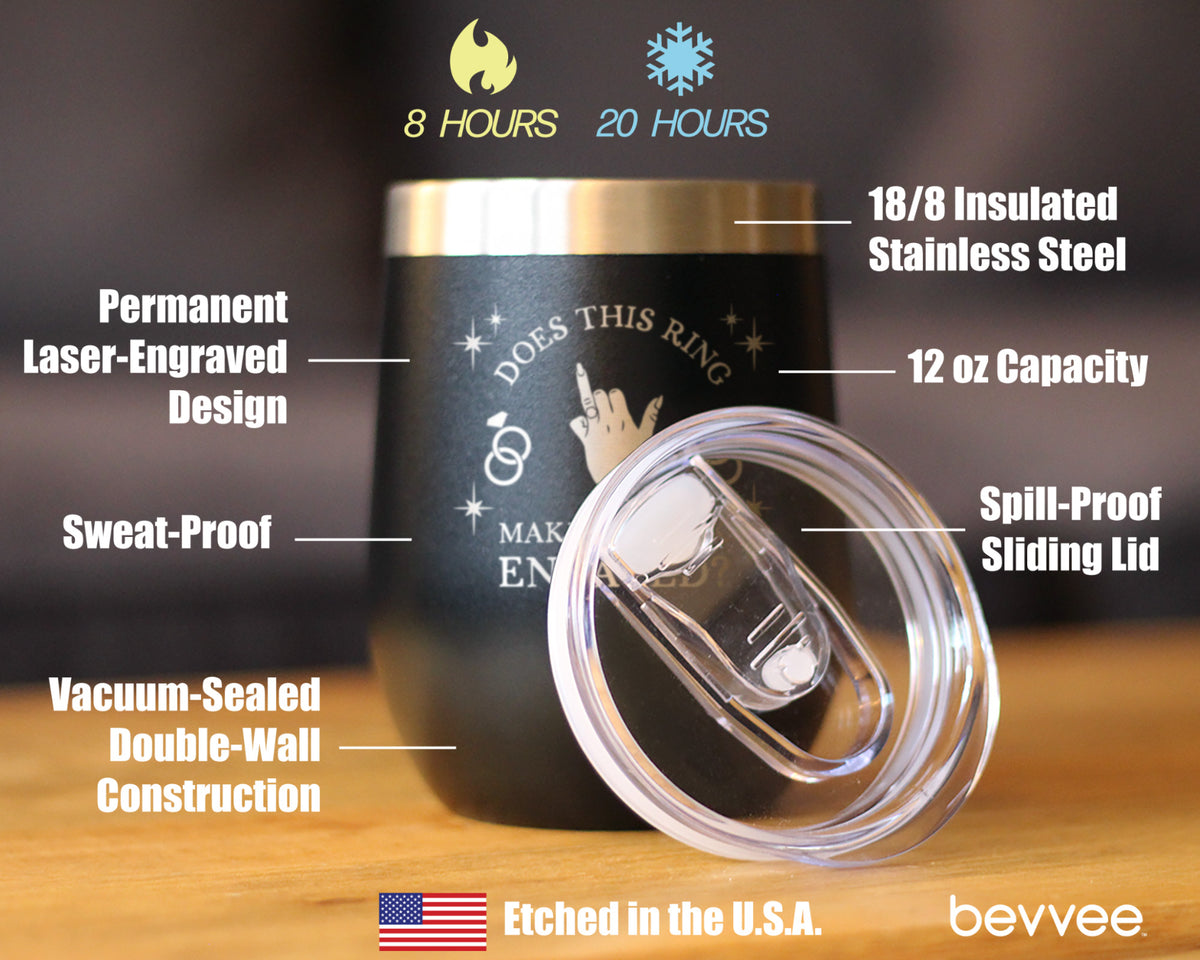 Funny Engagement Gifts Insulated Wine Tumbler with Sliding Lid Does This Ring Make Me Look Engaged 12oz Stainless Steel Tumbler