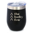Lucky Few Insulated Wine Tumbler with Sliding Lid Down Syndrome Awareness Gifts for Adults 12oz Stainless Steel Tumbler