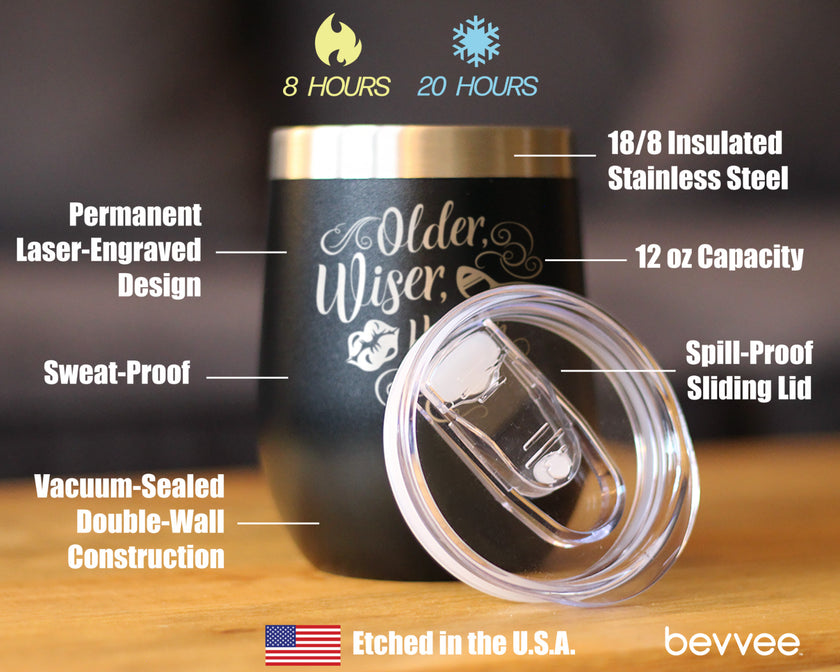 Older Wiser Hotter Insulated Wine Tumbler with Sliding Lid Funny Birthday Gifts for Women 12oz Stainless Steel Tumbler