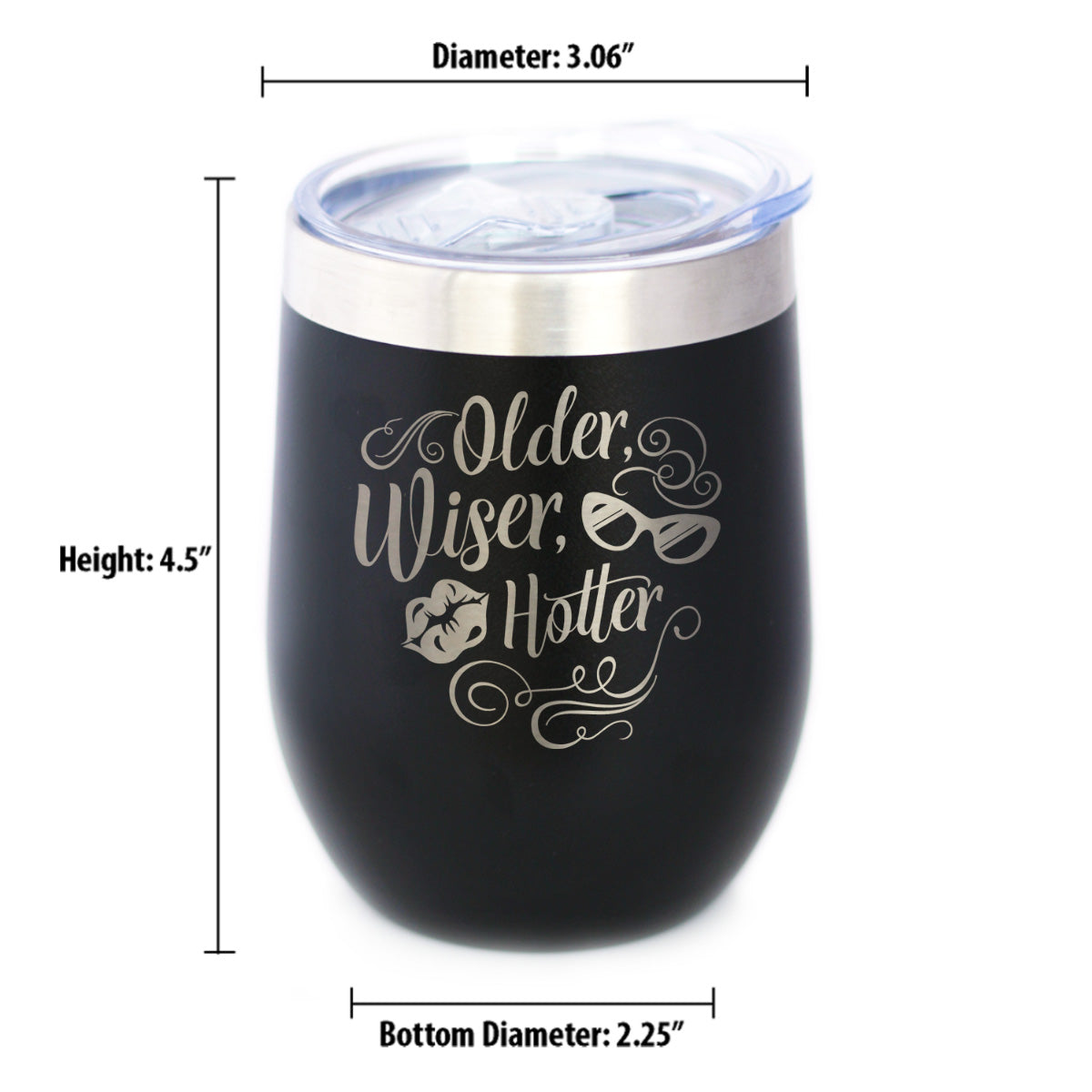 Older Wiser Hotter Insulated Wine Tumbler with Sliding Lid Funny Birthday Gifts for Women 12oz Stainless Steel Tumbler