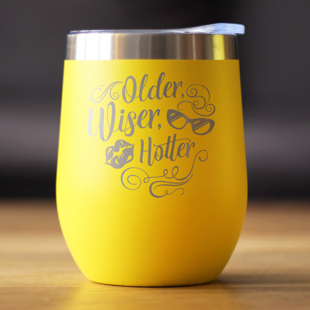 Older Wiser Hotter Insulated Wine Tumbler with Sliding Lid Funny Birthday Gifts for Women 12oz Stainless Steel Tumbler