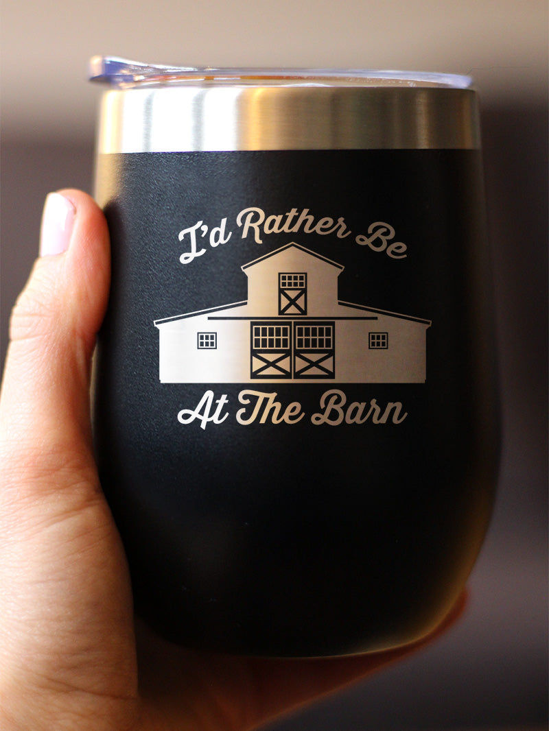 Rather Be At Barn - Wine Tumbler Cup with Sliding Lid - Stainless Steel Insulated Mug - Farmhouse Gifts &amp; Decor