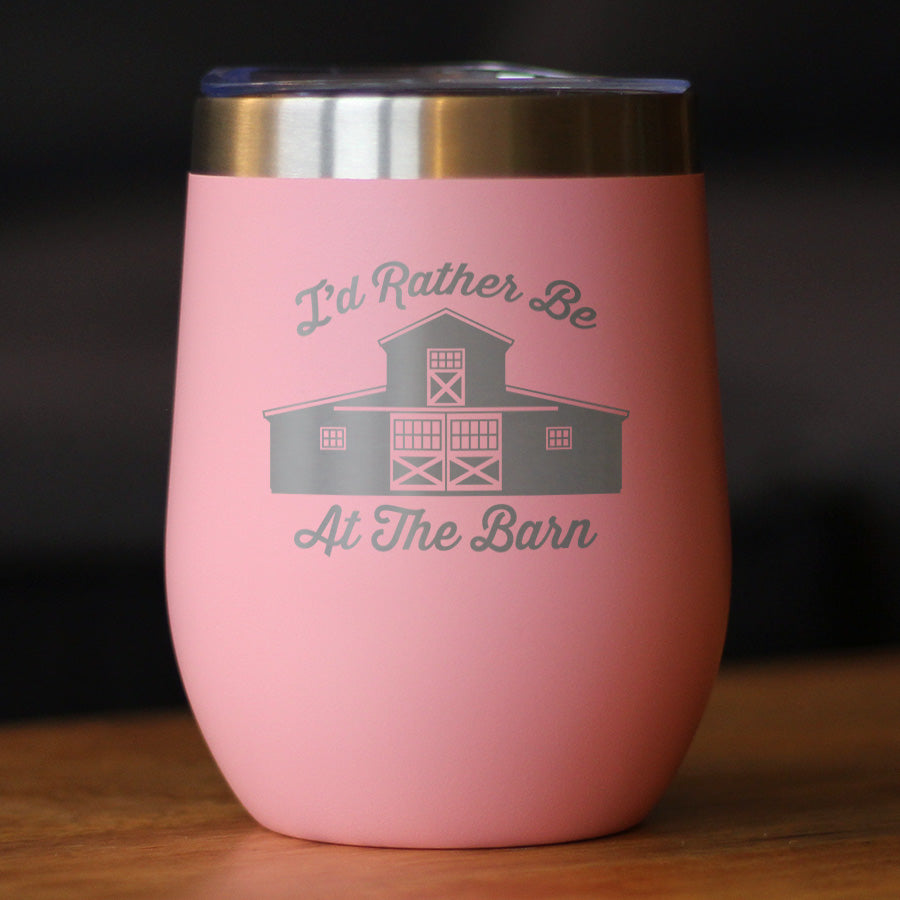 Rather Be At Barn - Wine Tumbler Cup with Sliding Lid - Stainless Steel Insulated Mug - Farmhouse Gifts &amp; Decor