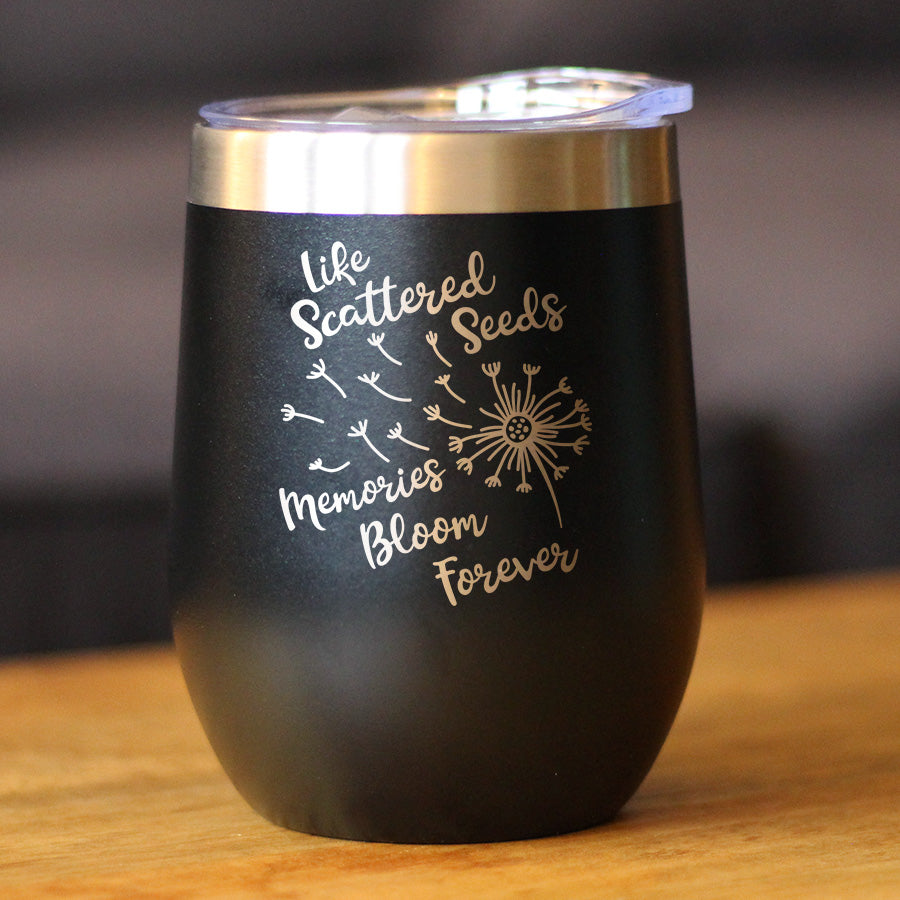 Memories Bloom Forever - Dandelion - Wine Tumbler Cup with Sliding Lid - Stainless Steel Insulated Mug - Bereavement Memorial Gifts for Loss of Loved One