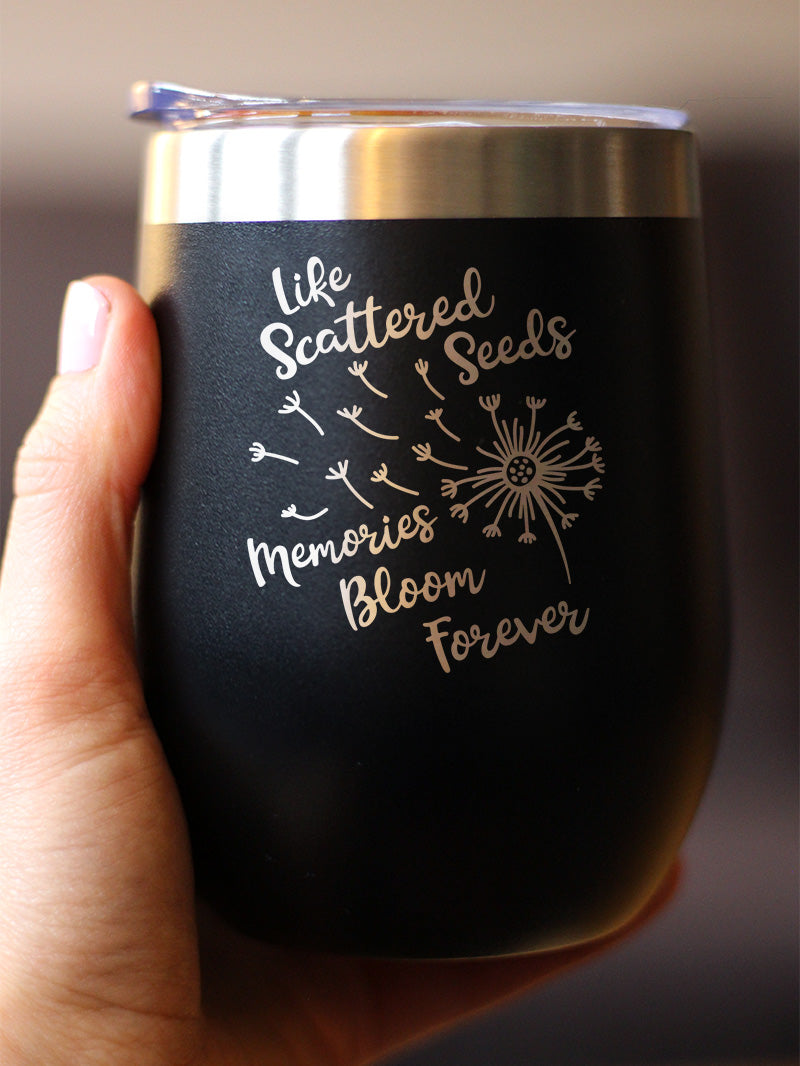 Memories Bloom Forever - Dandelion - Wine Tumbler Cup with Sliding Lid - Stainless Steel Insulated Mug - Bereavement Memorial Gifts for Loss of Loved One