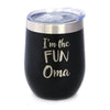I'm the Fun Oma - Wine Tumbler