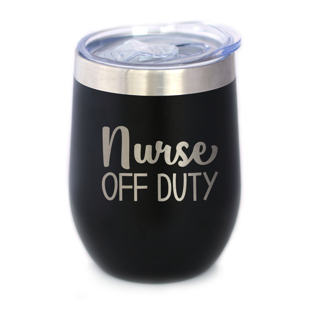 Nurse Off Duty - Wine Tumbler