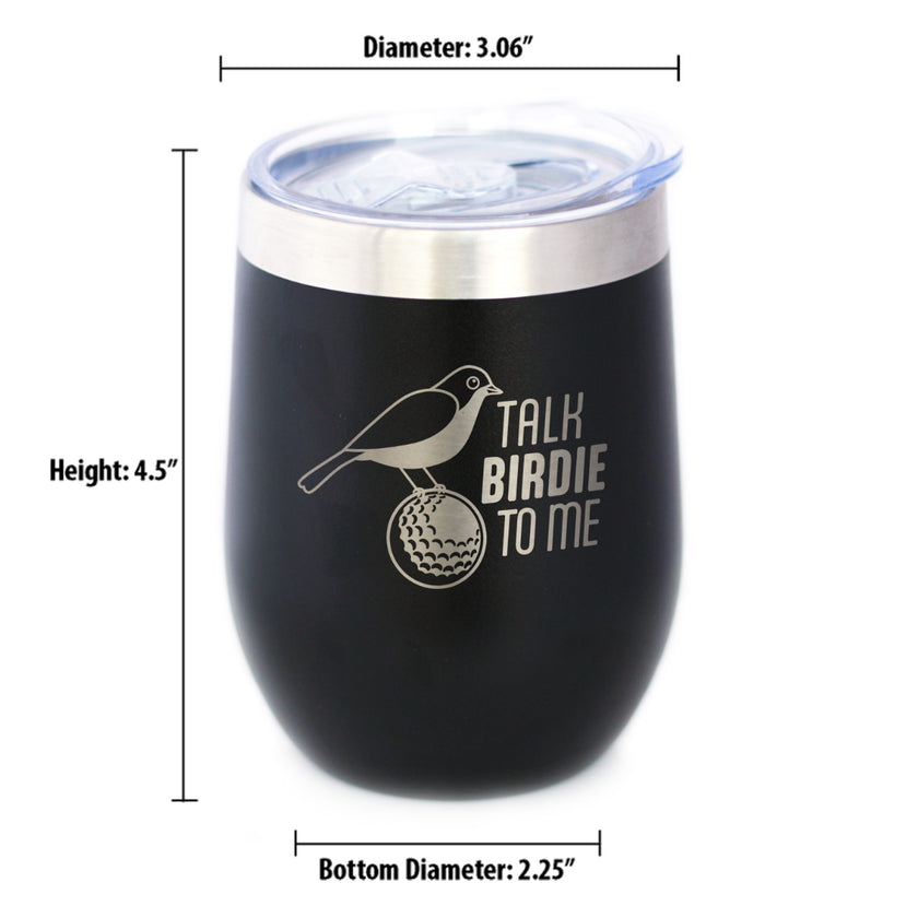 Funny Golf Gifts Insulated Wine Tumbler with Sliding Lid Talk Birdie to Me 12oz Stainless Steel Tumbler