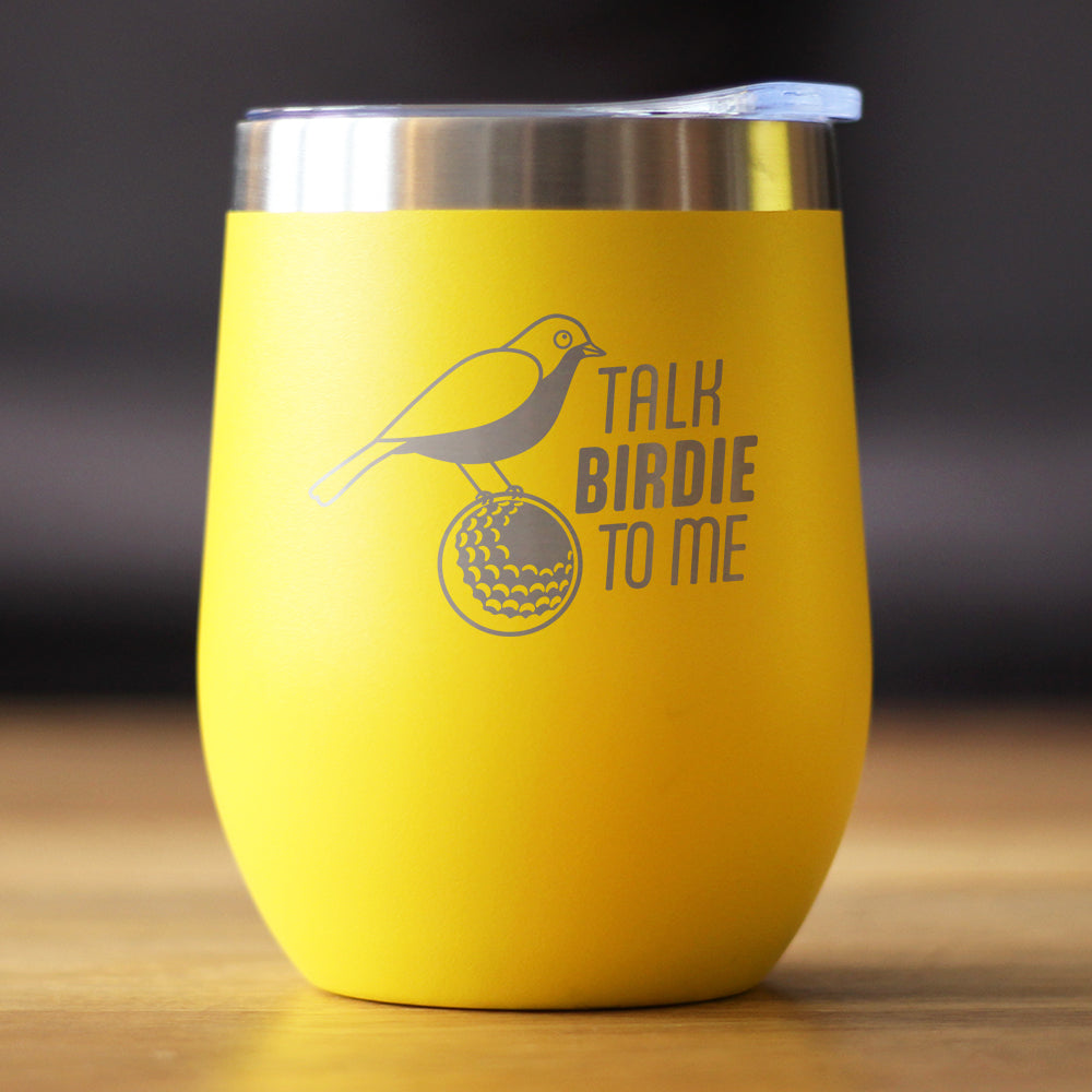 Funny Golf Gifts Insulated Wine Tumbler with Sliding Lid Talk Birdie to Me 12oz Stainless Steel Tumbler