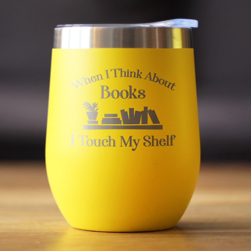 Touch My Shelf - Wine Tumbler with Sliding Lid - Stemless Stainless Steel Insulated Cup - Lovers of Reading & Books Outdoor Mug