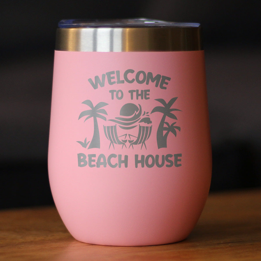 Welcome to the Beach House - Wine Tumbler Cup with Sliding Lid - Stainless Steel Insulated Mug - Ocean Gifts &amp; Decor