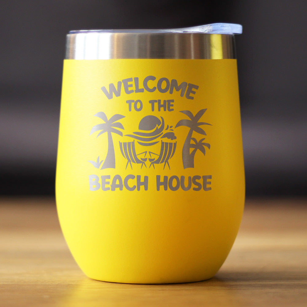 Welcome to the Beach House - Wine Tumbler Cup with Sliding Lid - Stainless Steel Insulated Mug - Ocean Gifts &amp; Decor