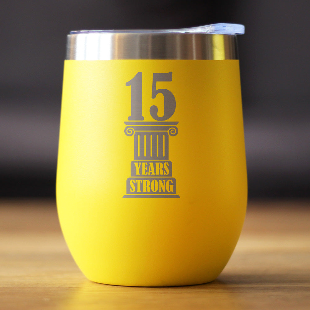 15th Anniversary Party Decor Insulated Wine Tumbler with Sliding Lid 15 Years Strong 12oz Stainless Steel Tumbler