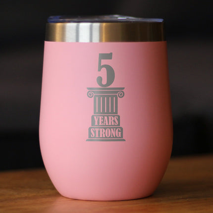 5th Anniversary Party Decor Insulated Wine Tumbler with Sliding Lid 5 Years Strong 12oz Stainless Steel Tumbler