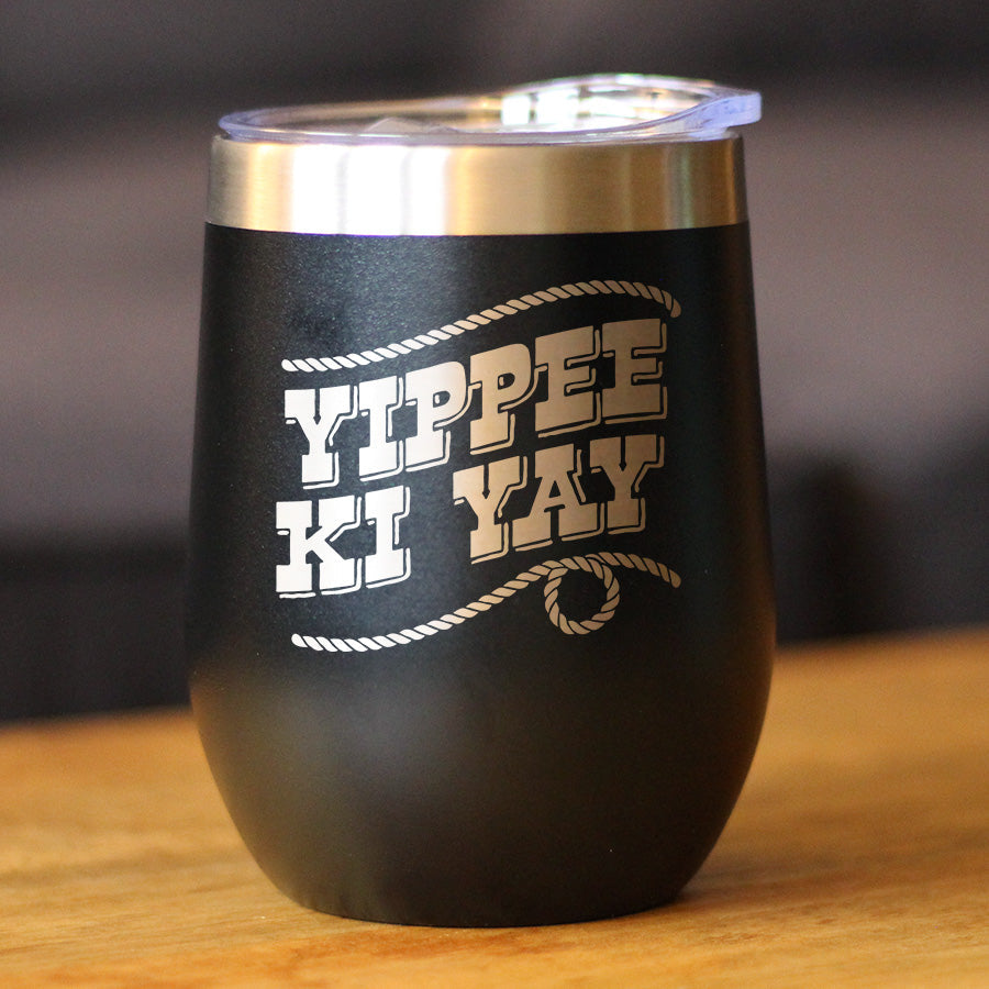 Yippee Ki Yay Insulated Wine Tumbler with Sliding Lid Country Western Home Decor 12oz Stainless Steel Tumbler