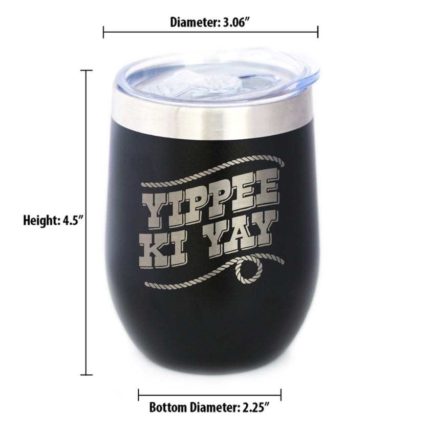 Yippee Ki Yay Insulated Wine Tumbler with Sliding Lid Country Western Home Decor 12oz Stainless Steel Tumbler