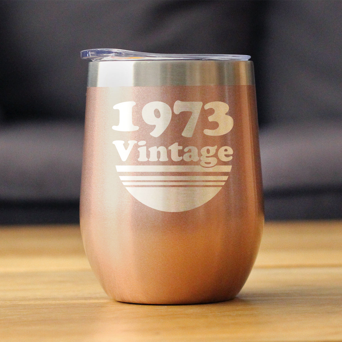 Vintage 1973 - Insulated Wine Tumbler - 52nd Birthday Stemless Wine Glass Gifts for Women & Men Turning 52