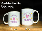 Funny Engagement Gift Coffee Mug Does This Ring Make Me Look Engaged White Ceramic Coffee Cup
