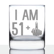 51 + 1 Middle Finger - Funny 52nd Birthday Whiskey Rocks Glass Gifts for Men & Women Turning 52 - Fun Whisky Drinking Tumbler