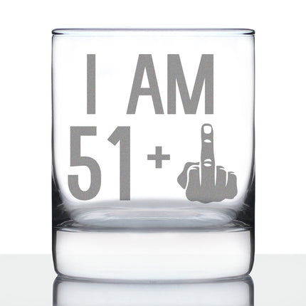 51 + 1 Middle Finger - Funny 52nd Birthday Whiskey Rocks Glass Gifts for Men & Women Turning 52 - Fun Whisky Drinking Tumbler