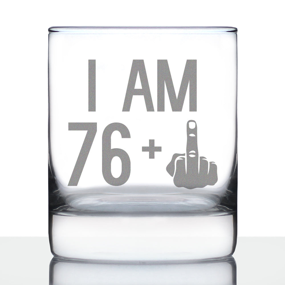76 + 1 Middle Finger - 10 oz Rocks Glass or Old Fashioned Glass, Etched Sayings, 77th Birthday Gift for Men and Women Turning 77