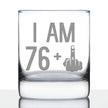 76 + 1 Middle Finger - 10 oz Rocks Glass or Old Fashioned Glass, Etched Sayings, 77th Birthday Gift for Men and Women Turning 77