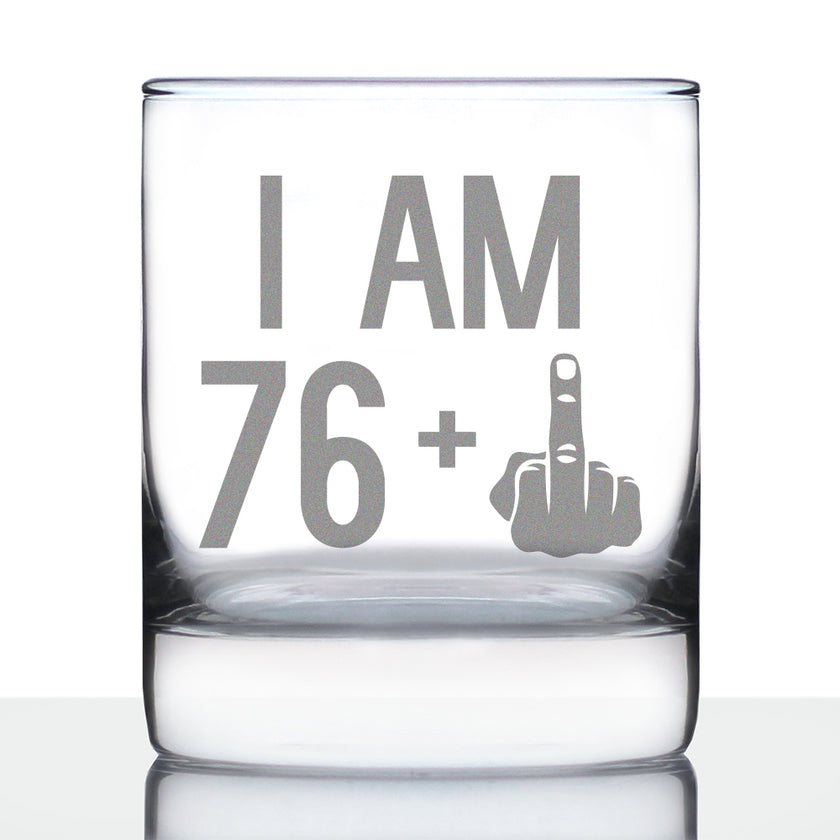 76 + 1 Middle Finger - 10 oz Rocks Glass or Old Fashioned Glass, Etched Sayings, 77th Birthday Gift for Men and Women Turning 77