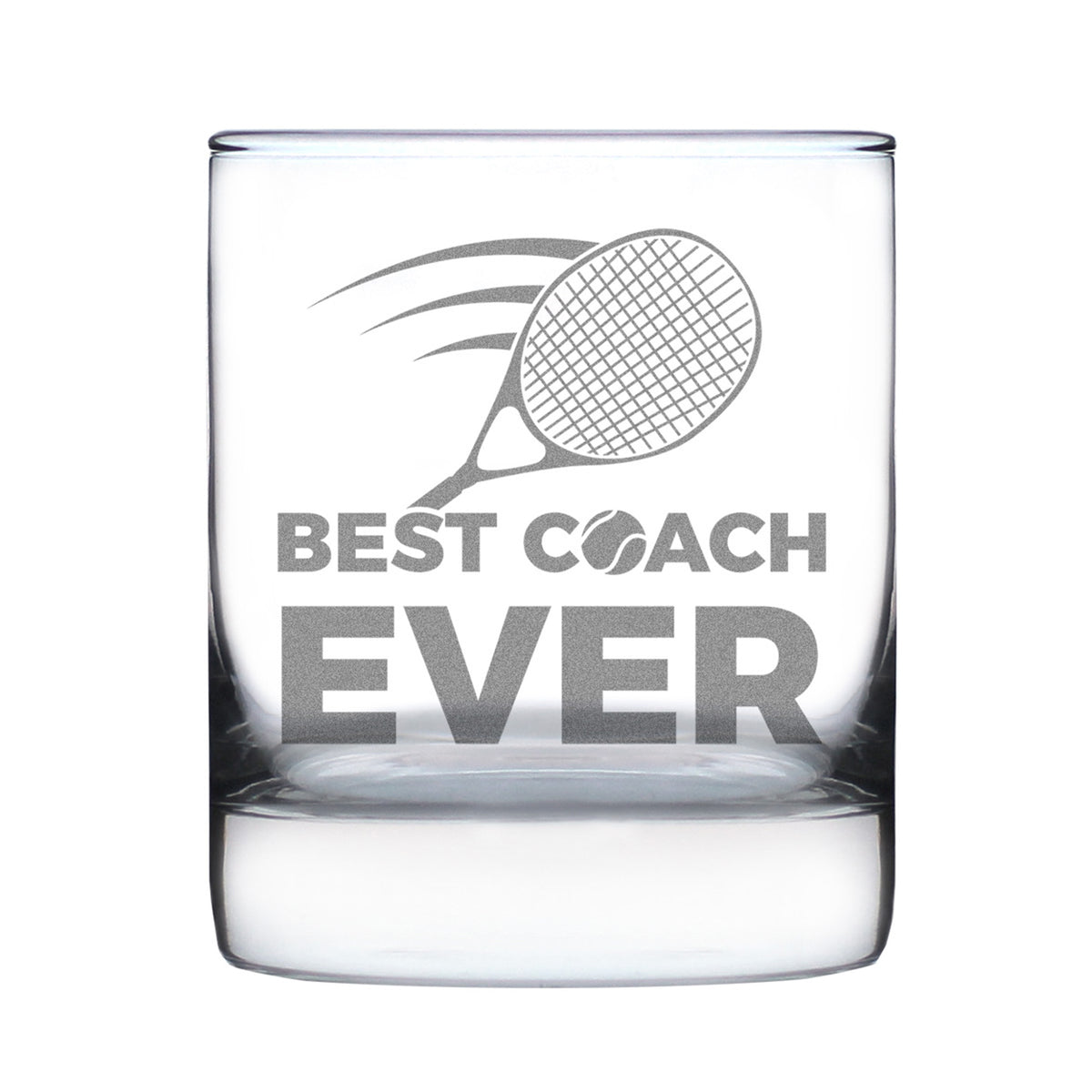 Tennis Coach Gifts for Coaches - Engraved Rocks Glass - Best Coach Ever - Weighted Whiskey Glasses - 10.25 oz
